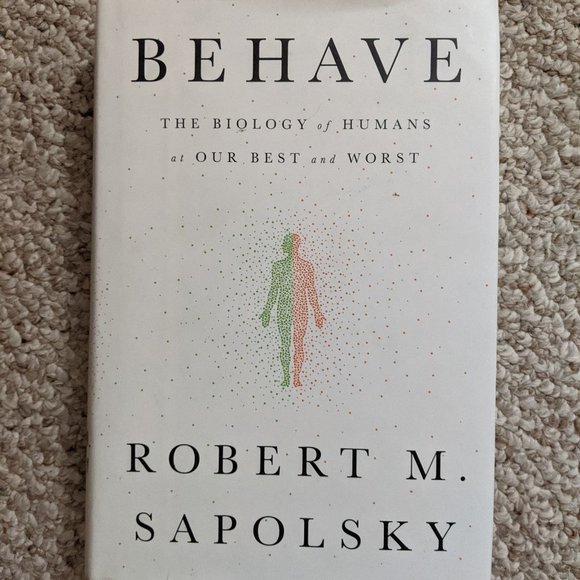 Behave by Robert m sapolsky - Picture 1 of 4